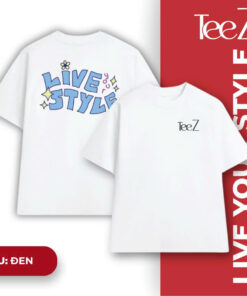 Áo thun TeeZ “Life your Style”